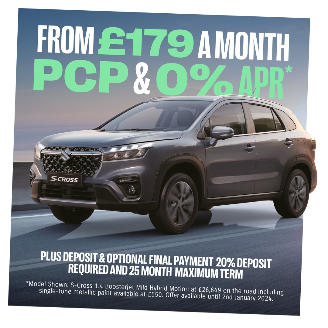 S-CROSS FROM £179 A MONTH WITH 0% APR*